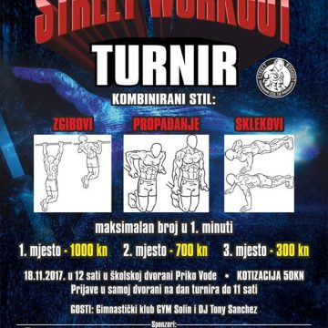 UDRUGA STREET WORKOUT SOLIN ORGANIZIRA: STREET WORKOUT TURNIR *KOMBINIRANI STIL* (zgibovi, propadanje, sklekovi)