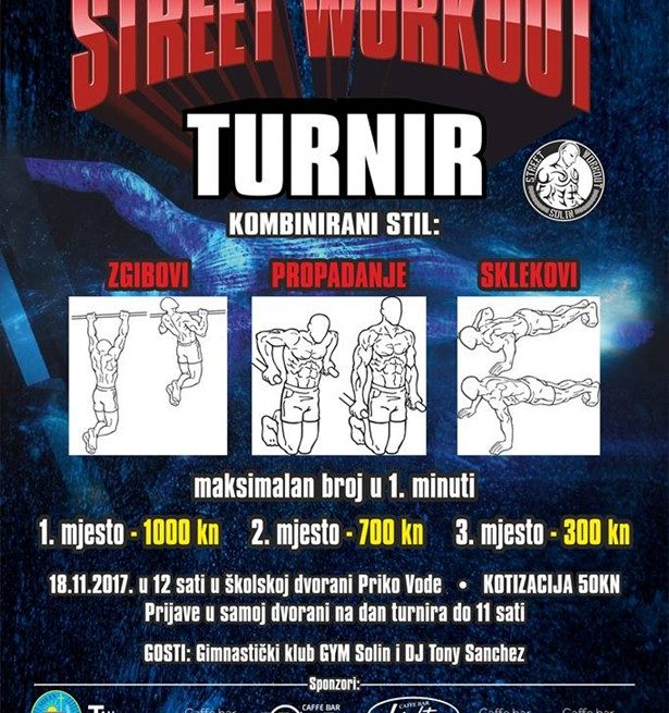 UDRUGA STREET WORKOUT SOLIN ORGANIZIRA: STREET WORKOUT TURNIR *KOMBINIRANI STIL* (zgibovi, propadanje, sklekovi)